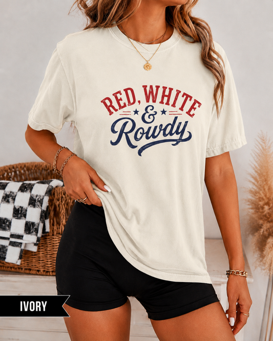 Red, White & Rowdy 4th of July T-Shirt