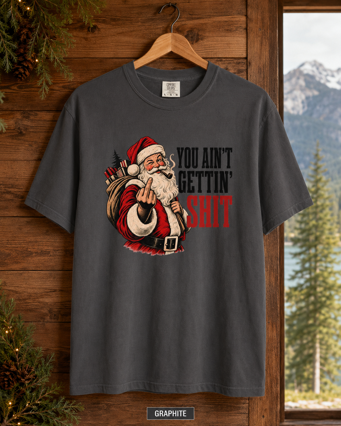 Funny Rude Santa Christmas Shirt You Aint Gettin Shit Tee