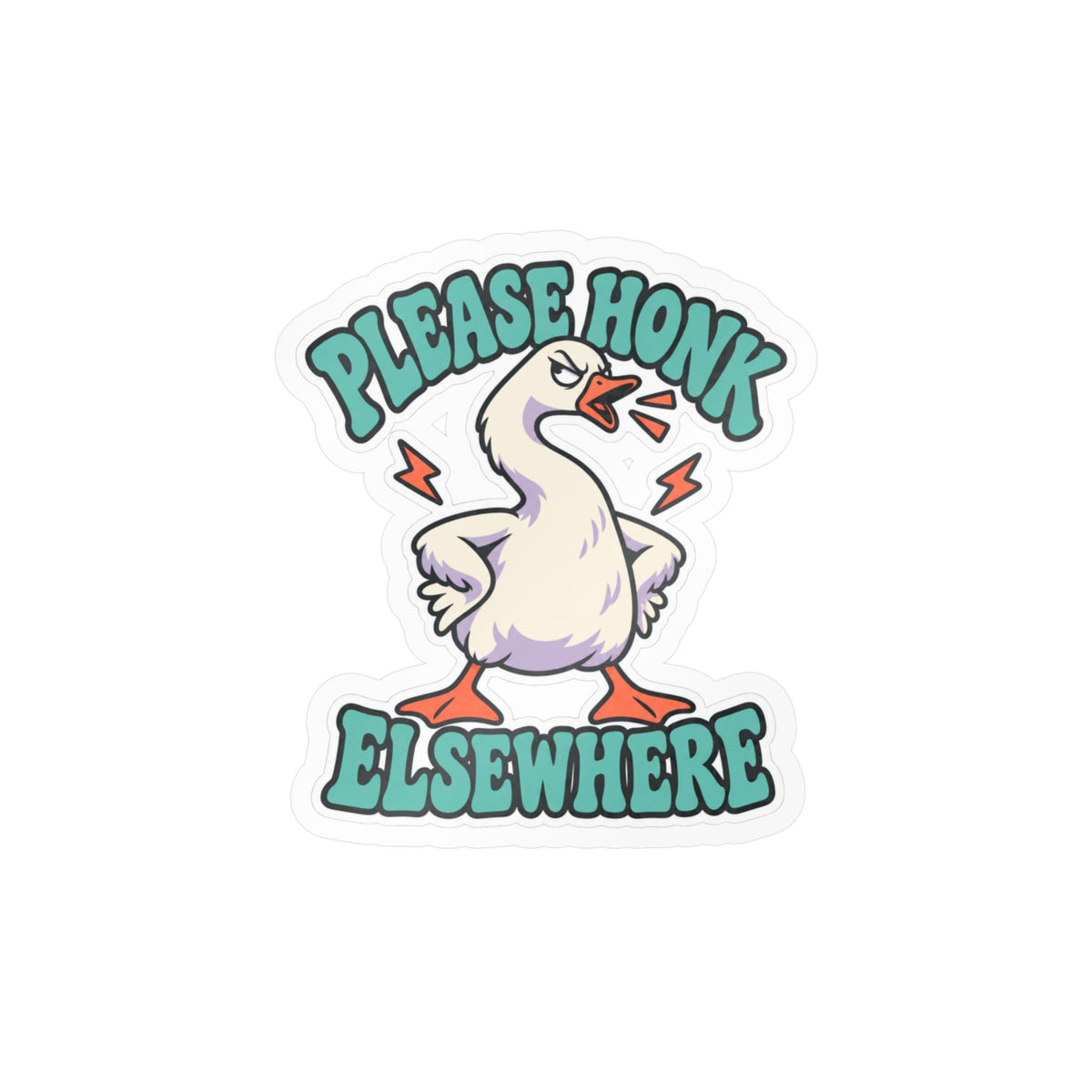 Please Honk Elsewhere Goose Vinyl Sticker - Kiss-Cut Decal