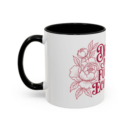 Funny Coffee Mug — “Decaf? In This Fucking Economy?” Accent Ceramic Mug (11/15oz)
