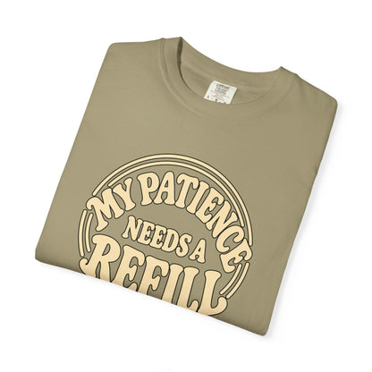 T-Shirt — “My Patience Needs a Refill” Retro Graphic Tee