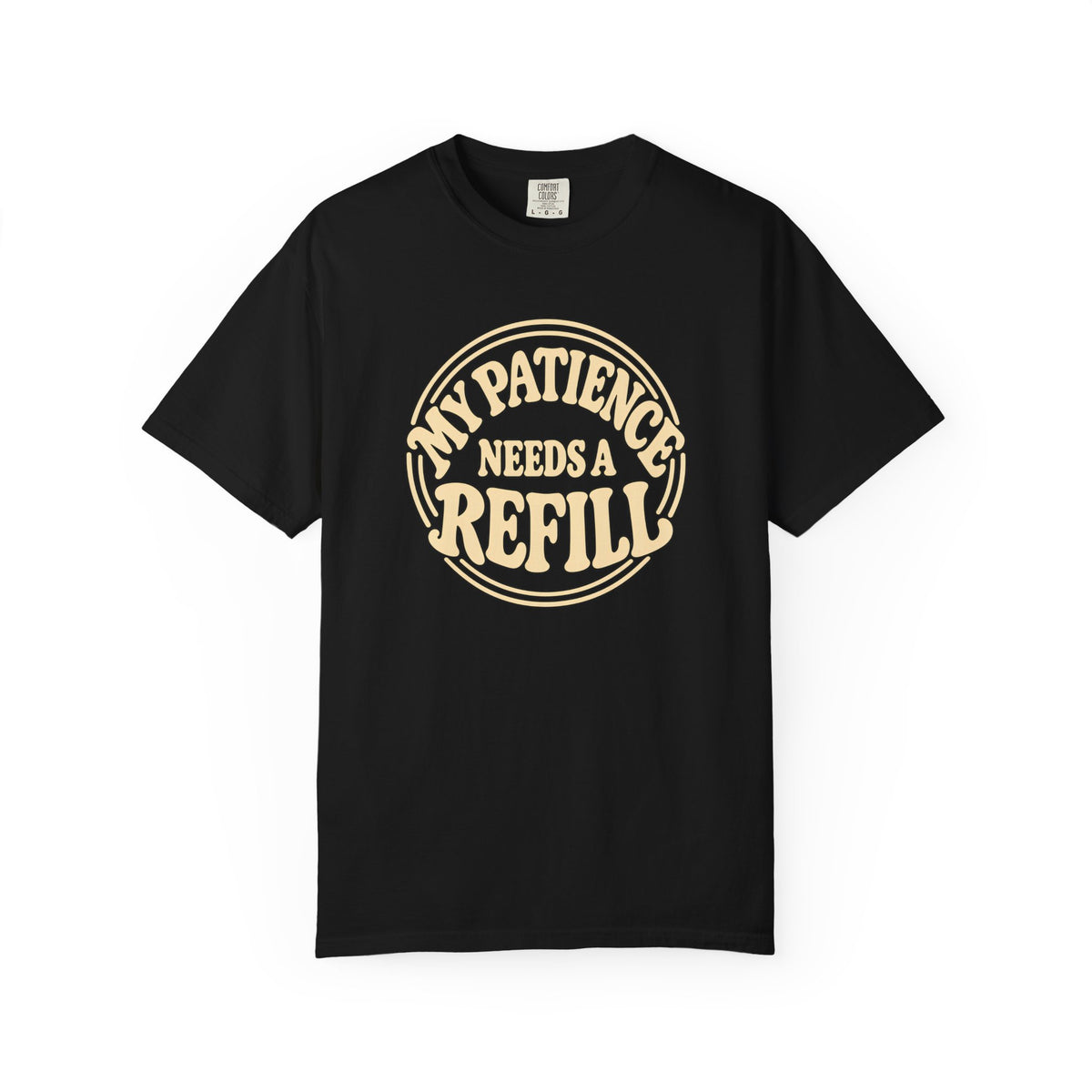T-Shirt — “My Patience Needs a Refill” Retro Graphic Tee