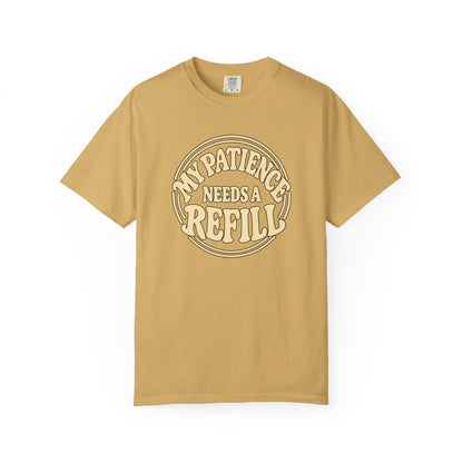 T-Shirt — “My Patience Needs a Refill” Retro Graphic Tee