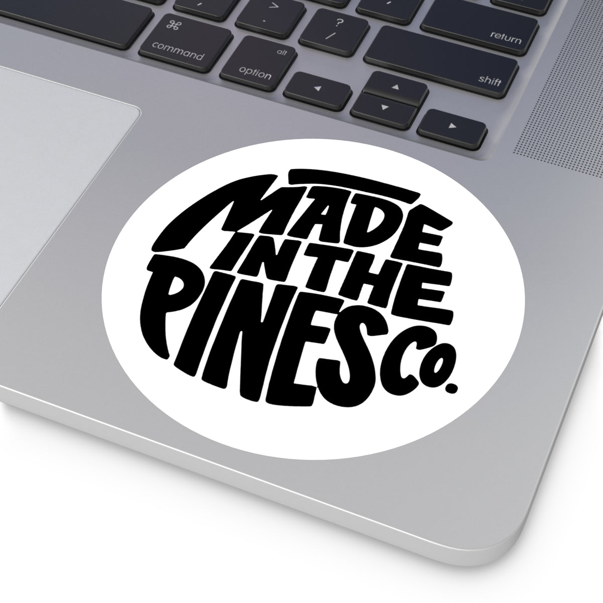 Made in the Pines round sticker | Vinyl decal
