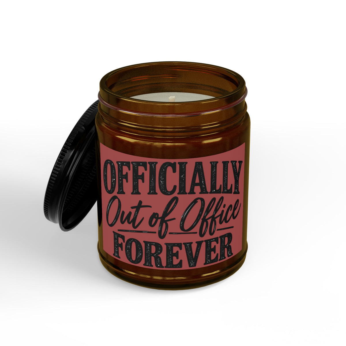 Soy Candle — "Officially Out of Office Forever" Scented Jar (4oz & 9oz)