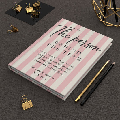 The Person Behind The Team journal | Hardcover Matte Lined Notebook
