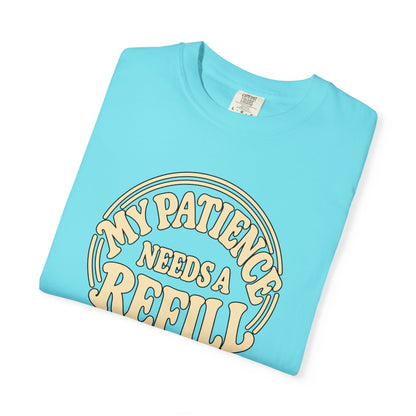 T-Shirt — “My Patience Needs a Refill” Retro Graphic Tee