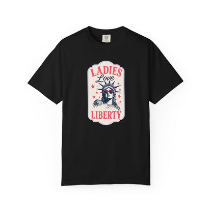 Ladies Love Liberty Statue of Liberty Tee — Fourth of July Independence Day