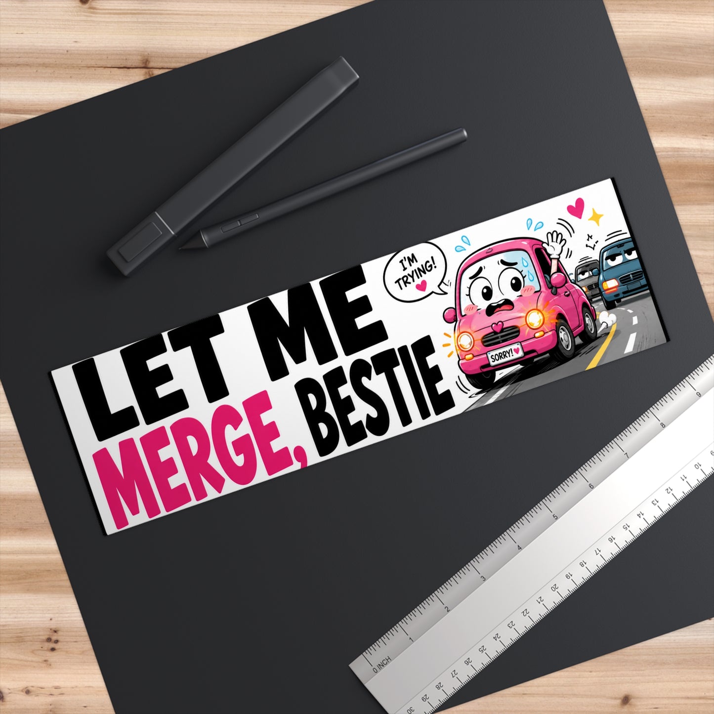 Bumper Sticker — "Let Me Merge, Bestie" Cute Pink Car Road-Driver Decal