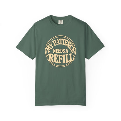 T-Shirt — “My Patience Needs a Refill” Retro Graphic Tee