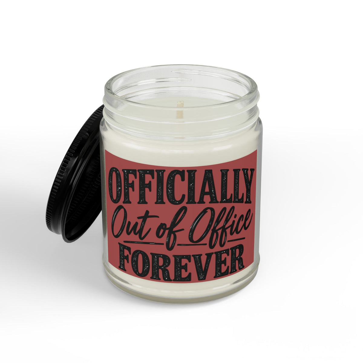 Soy Candle — "Officially Out of Office Forever" Scented Jar (4oz & 9oz)