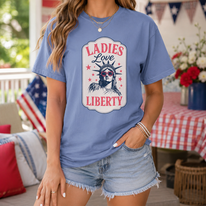 Ladies Love Liberty Statue of Liberty Tee — Fourth of July Independence Day