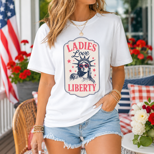 Ladies Love Liberty Statue of Liberty Tee — Fourth of July Independence Day