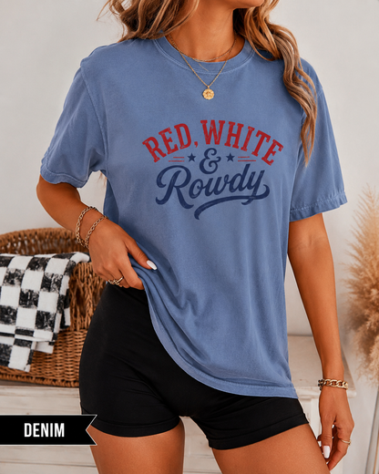 Red, White & Rowdy 4th of July T-Shirt