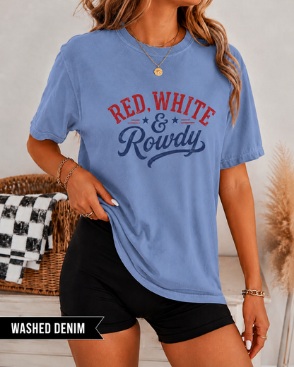 Red, White & Rowdy 4th of July T-Shirt