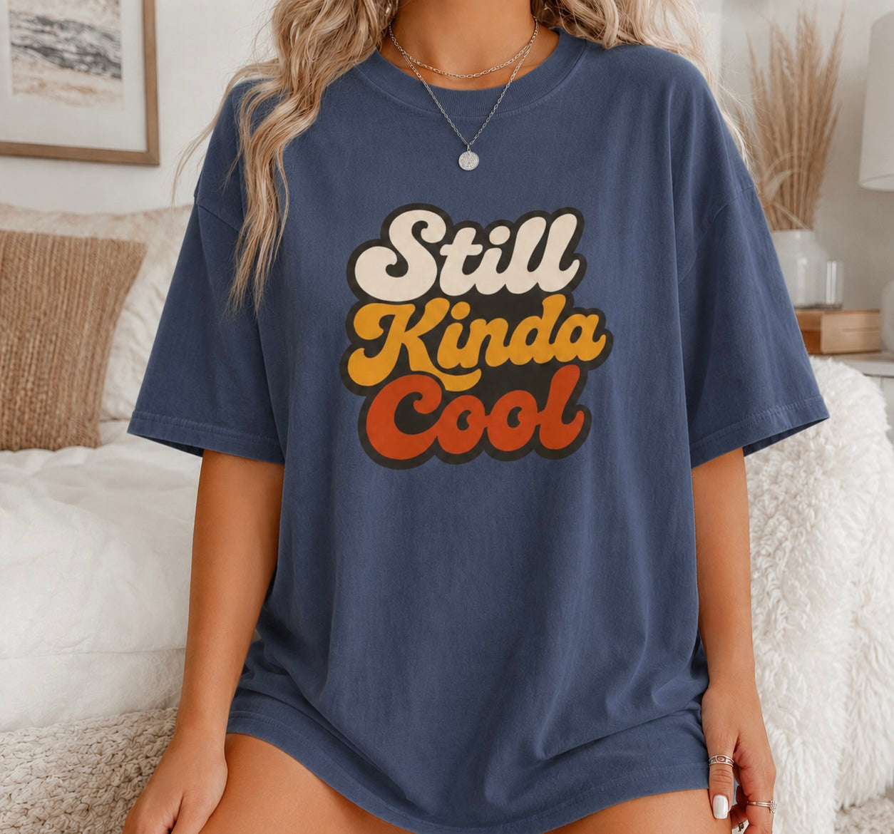 Still Kinda Cool T-Shirt — Garment-Dyed Casual Tee