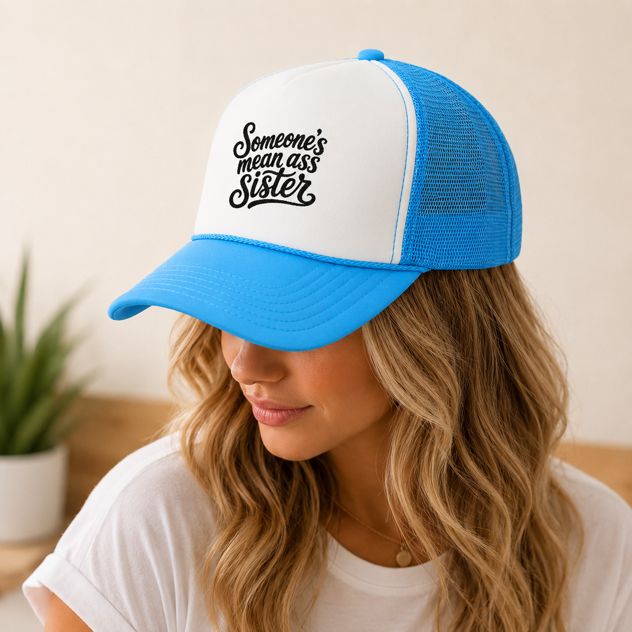 Someone's Mean Ass Sister embroidered Trucker Hat | Foam Patch