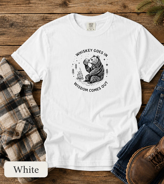 Whiskey Goes In, Wisdom Comes Out Bear T-Shirt — Funny Drinking Humor Tee