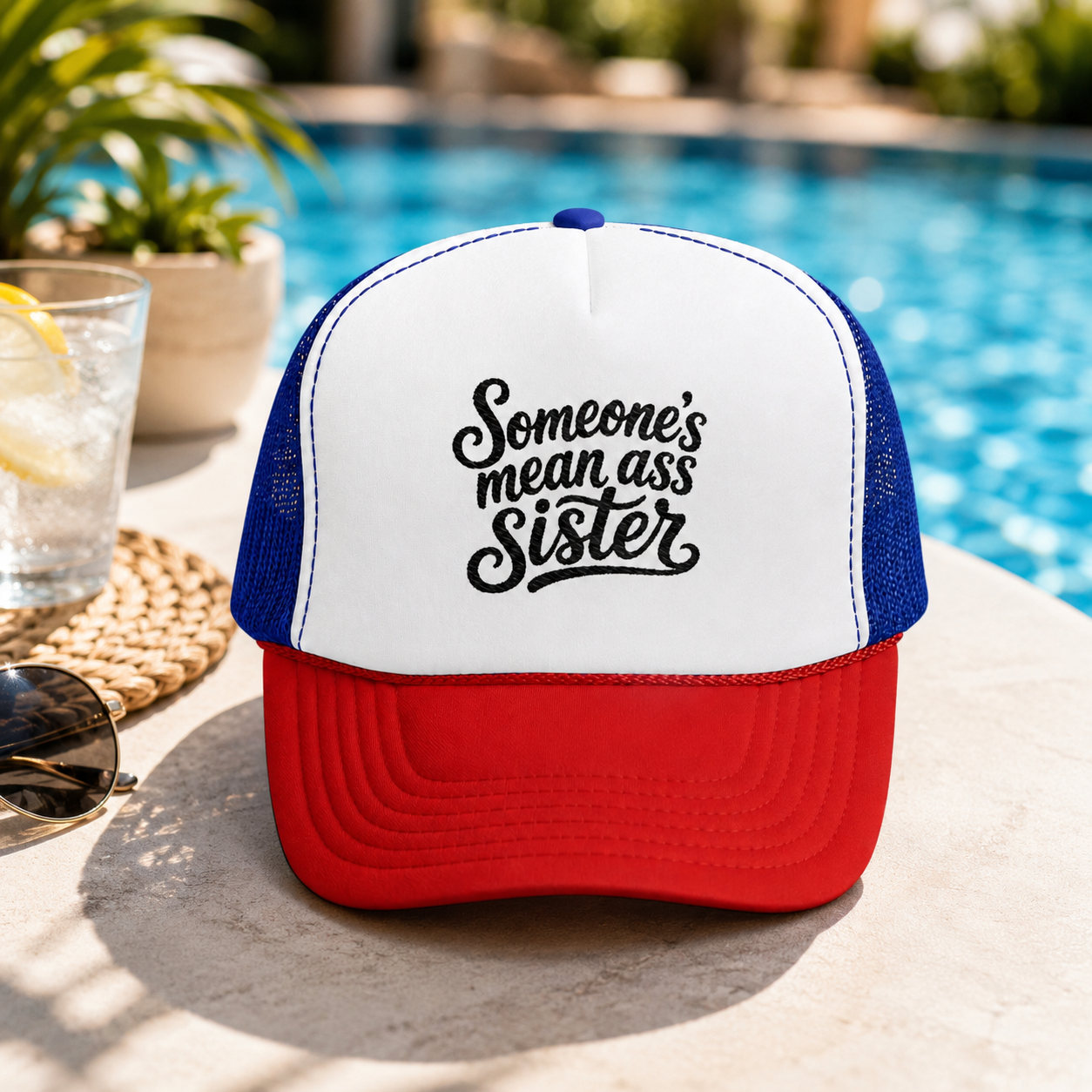 Someone's Mean Ass Sister Trucker Hat — Funny Bold Statement Cap