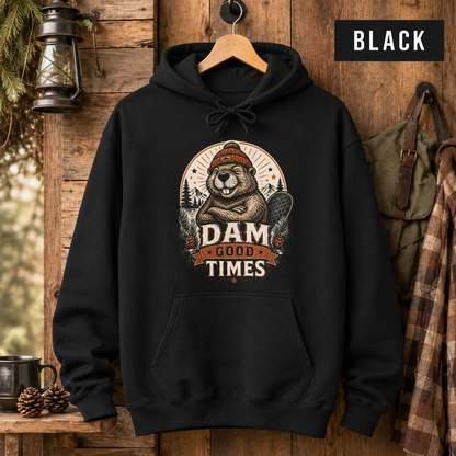 Dam Good Times Hoodie — Retro Beaver Graphic Fleece Sweatshirt