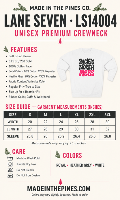 Pacific North Mess Crewneck Sweatshirt — Retro Bold Typography Pullover