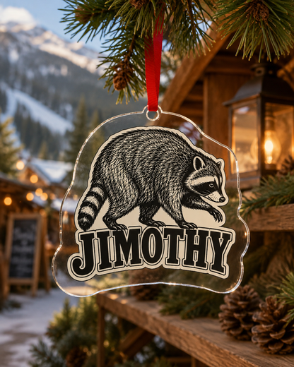 Jimothy Acrylic Ornament –  Raccoon Design