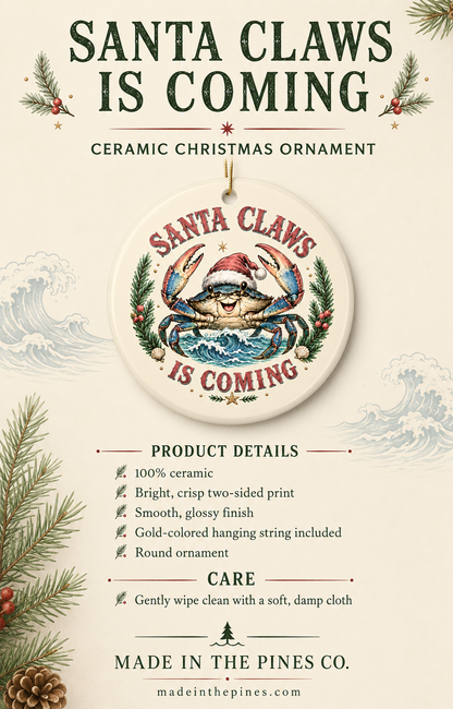 Santa Claws Is Coming Ceramic Christmas Ornament — Festive Crab Holiday Decor