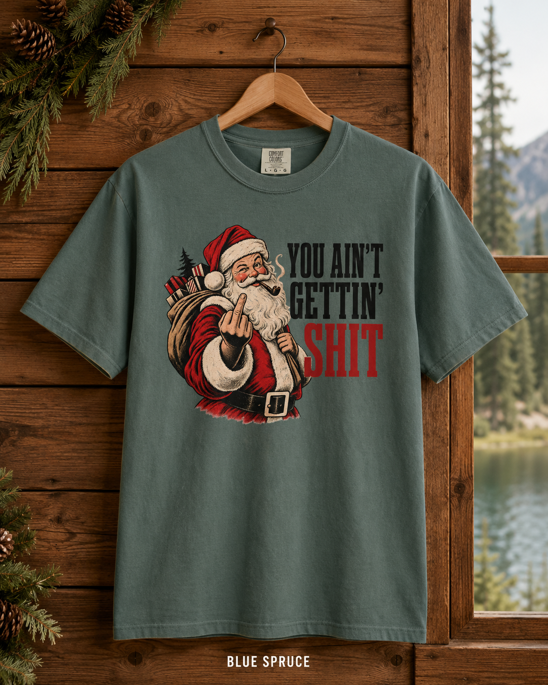 Funny Rude Santa Christmas Shirt You Aint Gettin Shit Tee