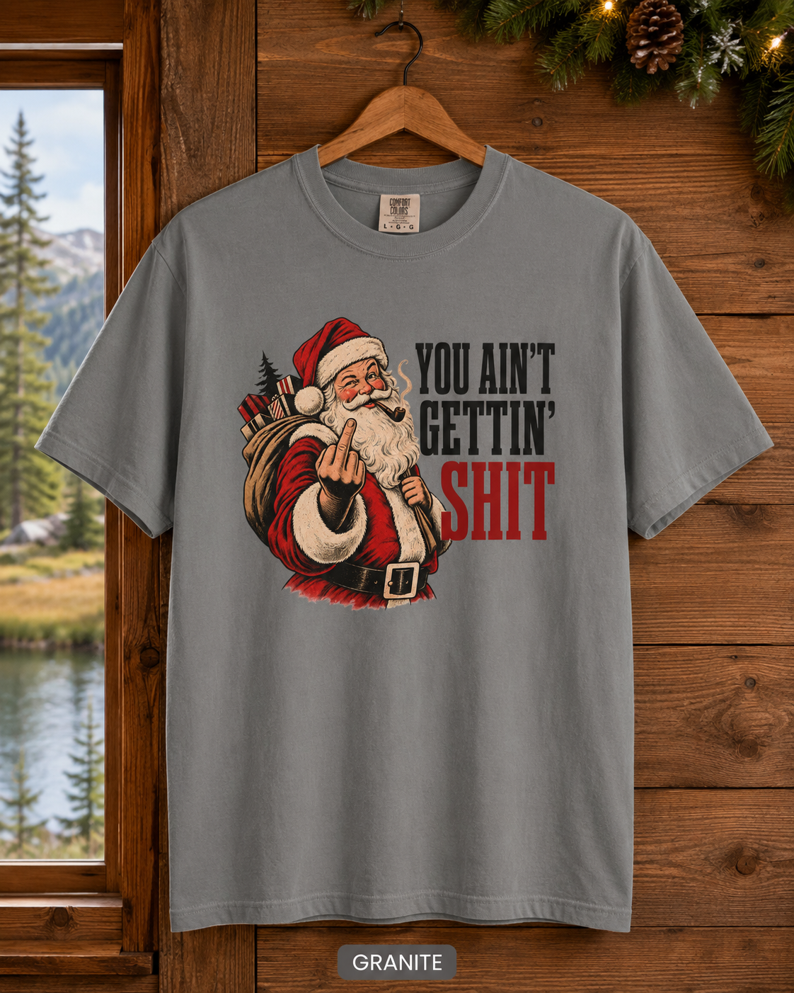 Funny Rude Santa Christmas Shirt You Aint Gettin Shit Tee