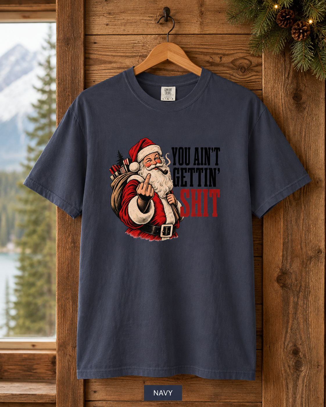 Funny Rude Santa Christmas Shirt You Aint Gettin Shit Tee