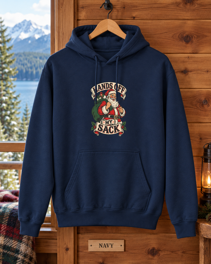 Funny Christmas Hoodie – Hands Off My Sack Santa Pullover, Adult Humor Gift for Him