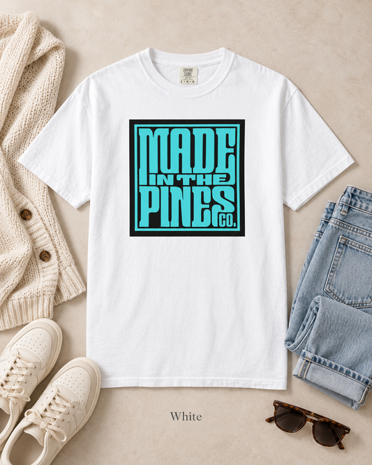 Made in the Pines Co. Comfort Colors Shirt, Turquoise Retro Typography Tee, Unisex Garment Dyed Graphic T-Shirt