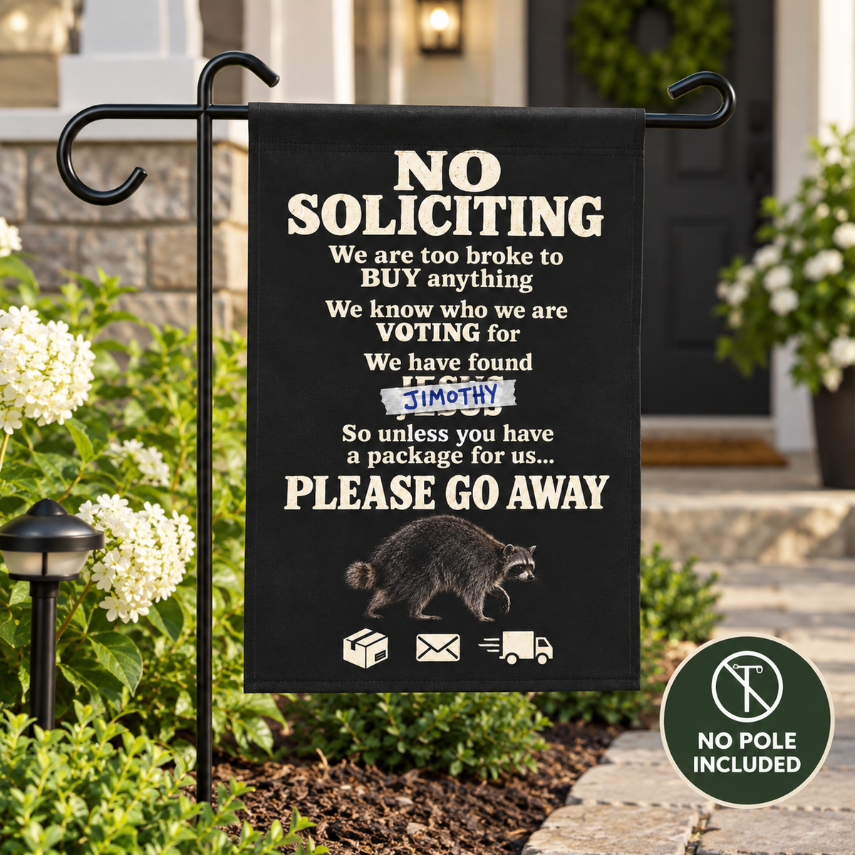 No Soliciting Garden Flag — Funny Political Please Go Away Yard Banner