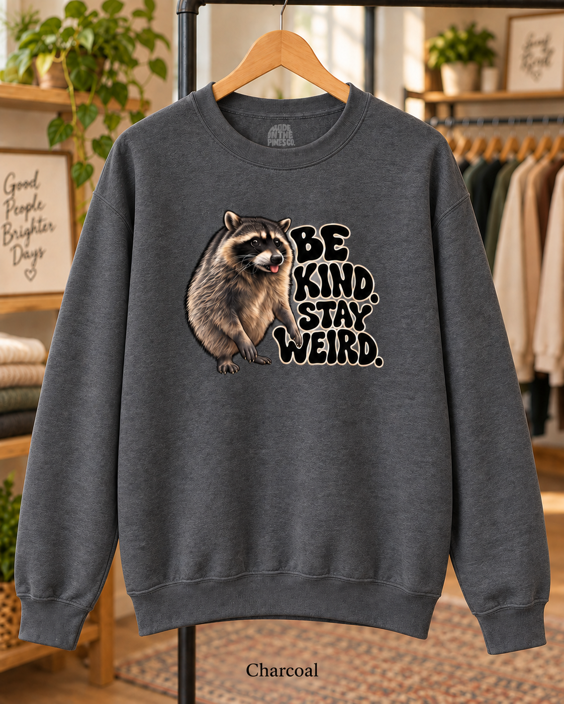 Be Kind Stay Weird Raccoon Crewneck Sweatshirt, Funny Trash Panda Graphic Pullover, Groovy Lettering, Raccoon Lover Gift