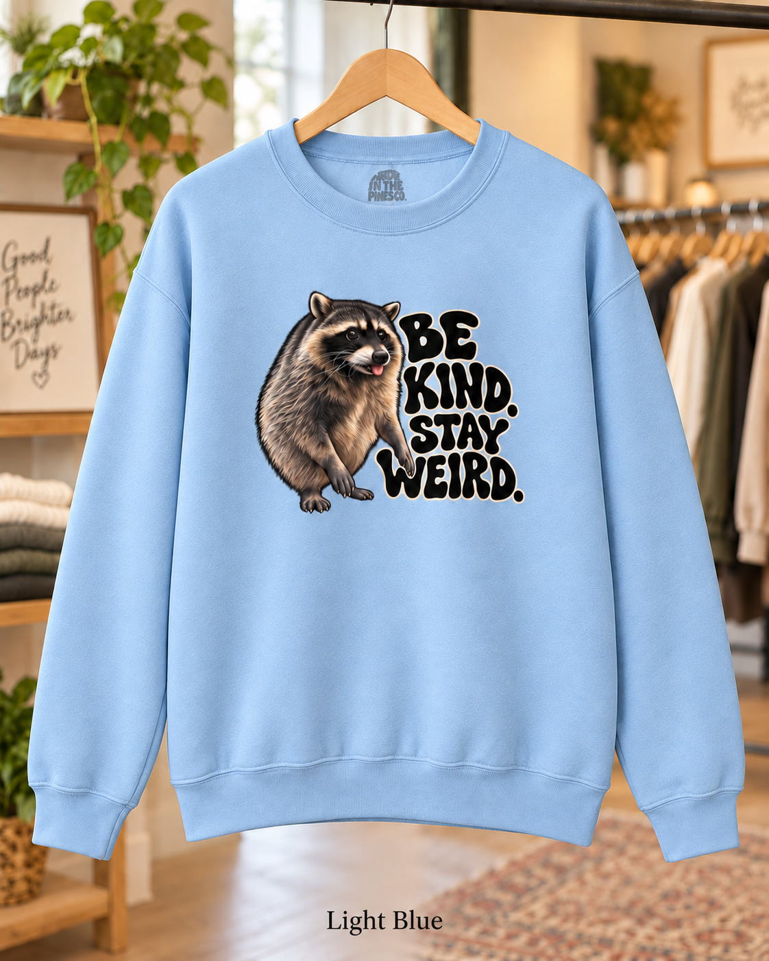 Be Kind Stay Weird Raccoon Crewneck Sweatshirt, Funny Trash Panda Graphic Pullover, Groovy Lettering, Raccoon Lover Gift