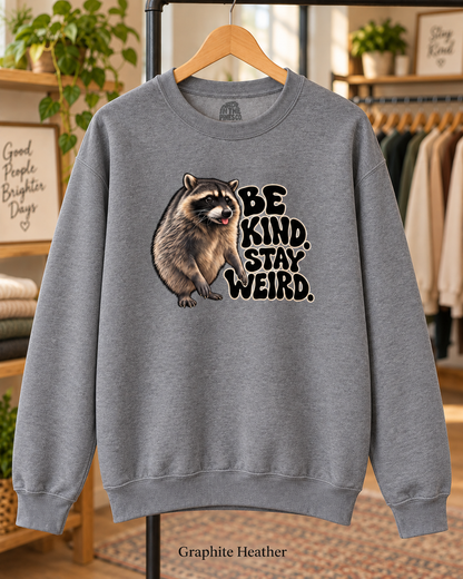 Be Kind Stay Weird Raccoon Crewneck Sweatshirt, Funny Trash Panda Graphic Pullover, Groovy Lettering, Raccoon Lover Gift