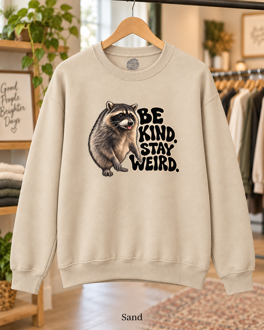 Be Kind Stay Weird Raccoon Crewneck Sweatshirt, Funny Trash Panda Graphic Pullover, Groovy Lettering, Raccoon Lover Gift