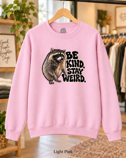 Be Kind Stay Weird Raccoon Crewneck Sweatshirt, Funny Trash Panda Graphic Pullover, Groovy Lettering, Raccoon Lover Gift