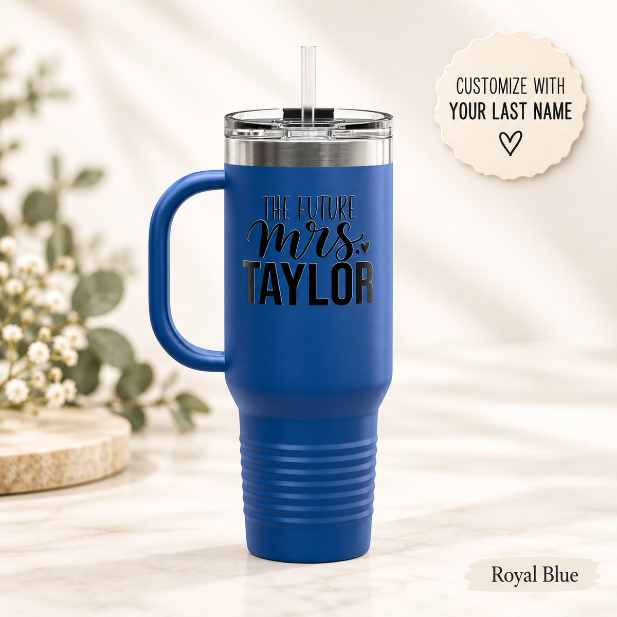 40oz Insulated Travel Mug — “The Future Mrs. Taylor” Bridal Tumbler