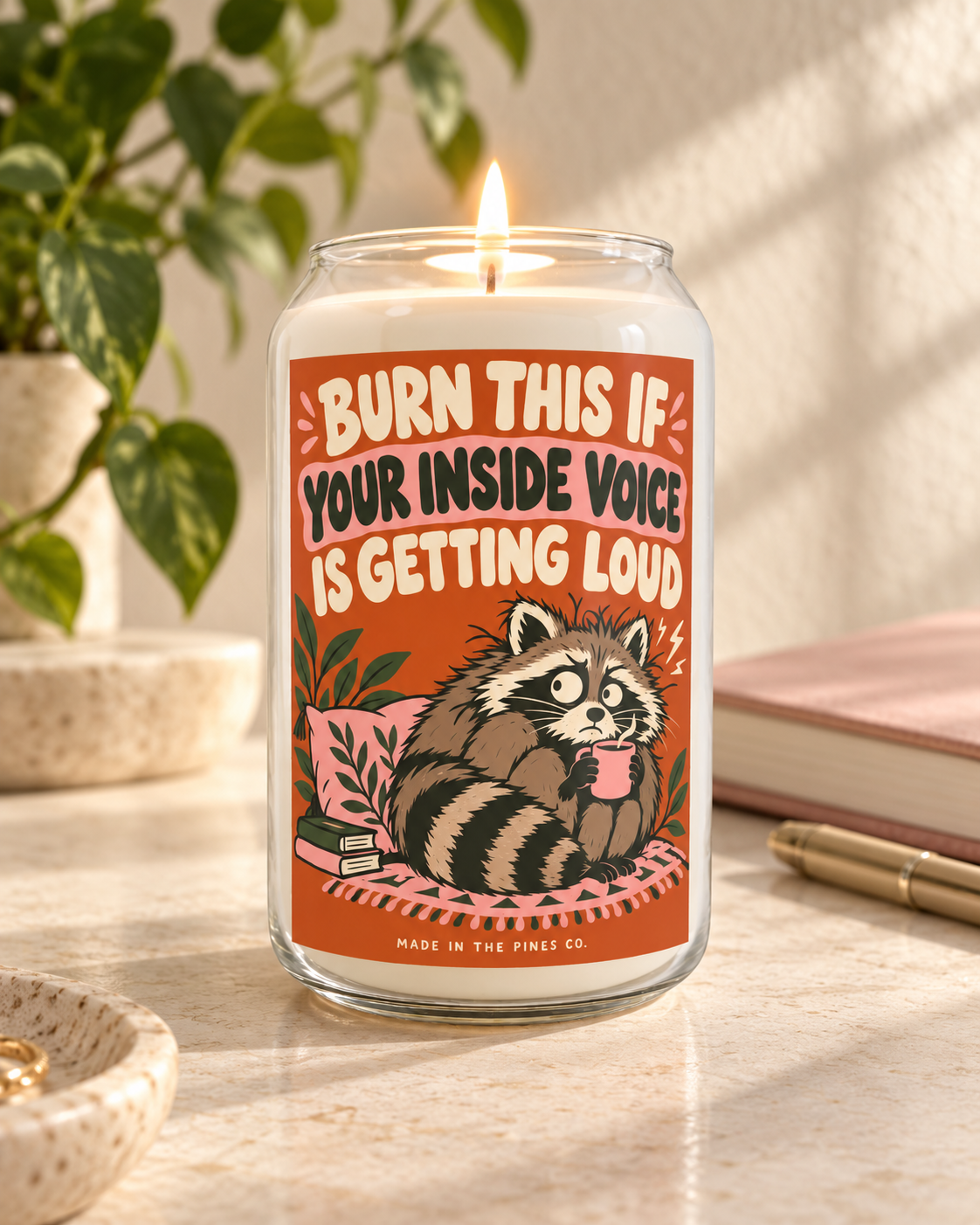 Soy Candle — "Burn This If Your Inside Voice Is Getting Loud" (13.75 oz)
