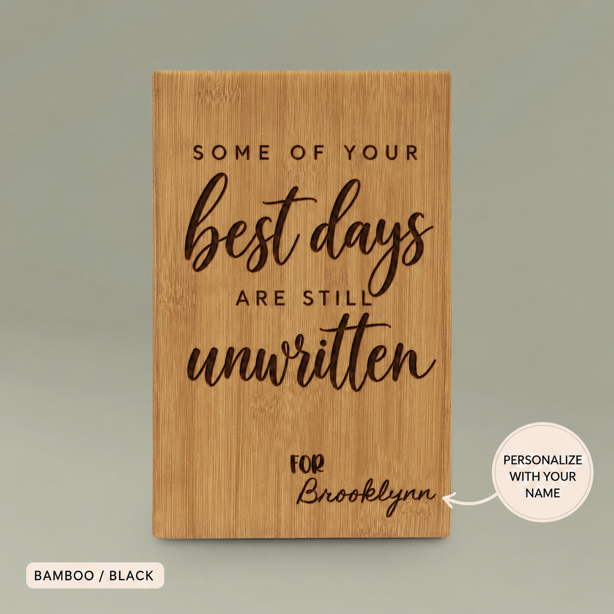 Engraved Vegan Leather Journal – “Some of Your Best Days Are Still Unwritten”
