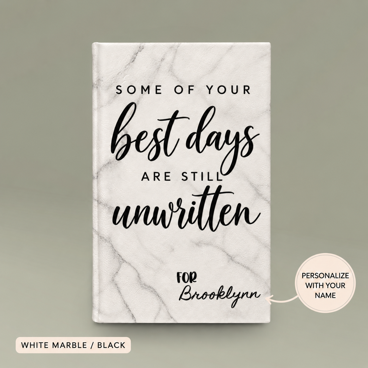 Engraved Vegan Leather Journal – “Some of Your Best Days Are Still Unwritten”