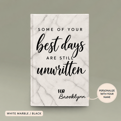 Engraved Vegan Leather Journal – “Some of Your Best Days Are Still Unwritten”