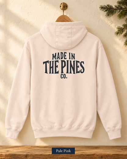 Made in the Pines Hoodie — Cozy Outdoor Adventure Pullover