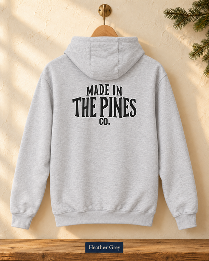 Made in the Pines Hoodie — Cozy Outdoor Adventure Pullover