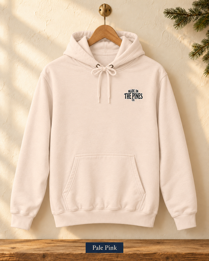 Made in the Pines Hoodie — Cozy Outdoor Adventure Pullover