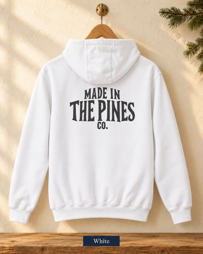 Made in the Pines Hoodie — Cozy Outdoor Adventure Pullover