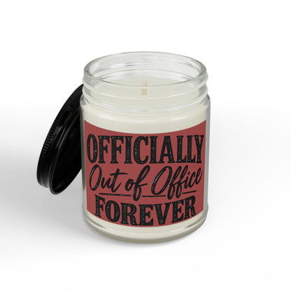 Soy Candle — "Officially Out of Office Forever" Scented Jar (4oz & 9oz)
