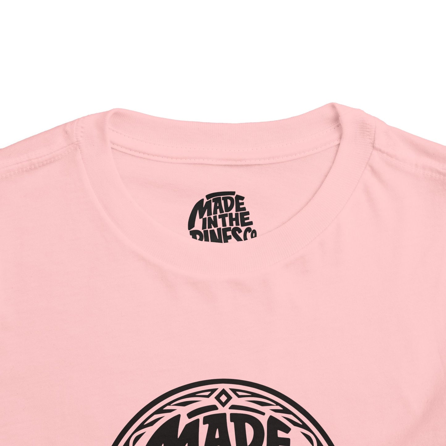 Made in the Pines Toddler Tee — Pine Tree Badge Shirt