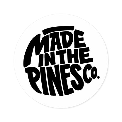 Made in the Pines round sticker | Vinyl decal